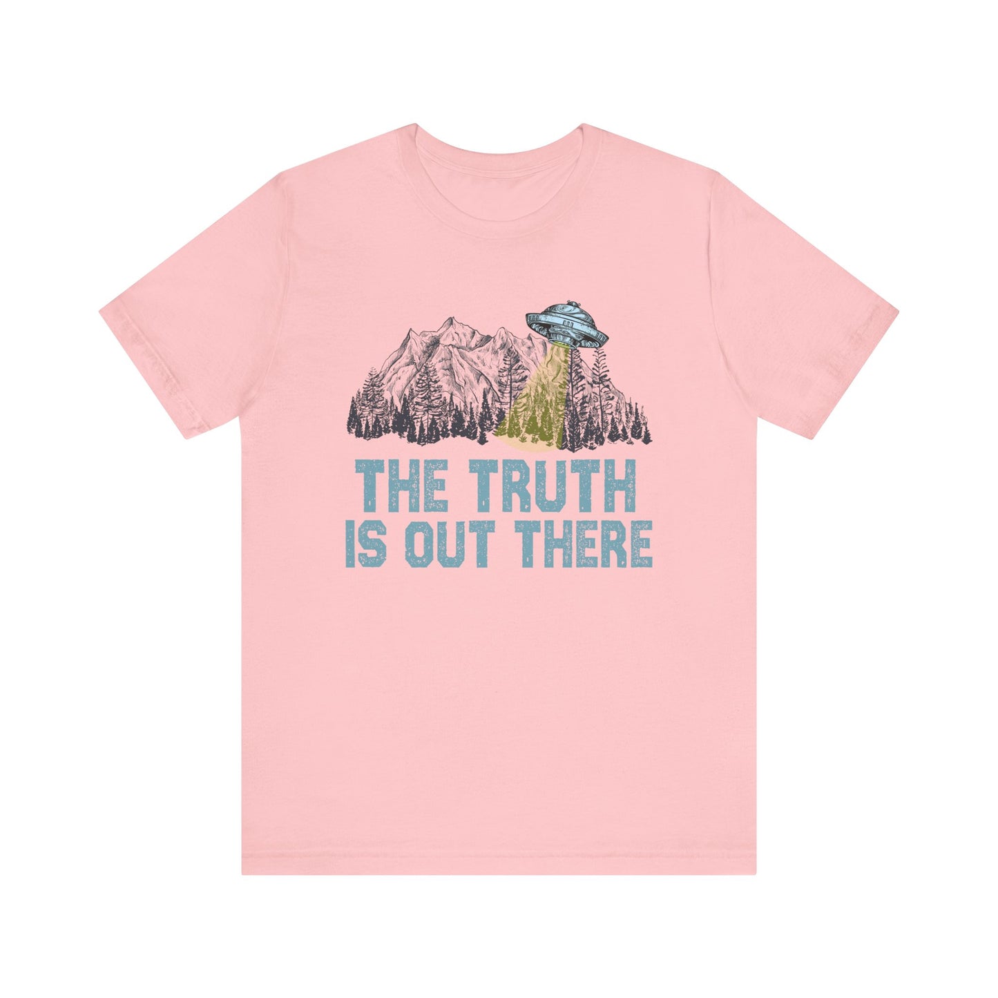 The Truth Is out There T Shirt