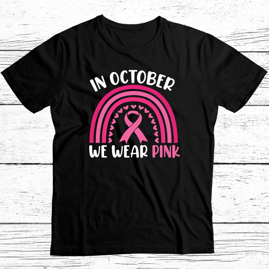 In October Cancer Awareness T Shirt