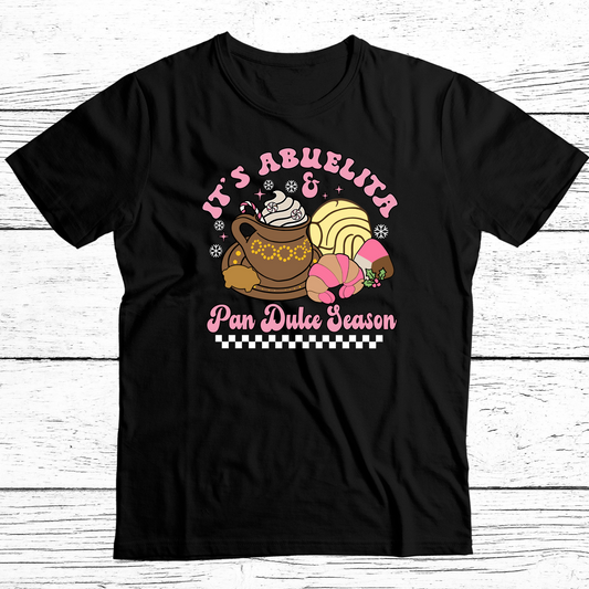 Its Abuelita & Pan Dulce Holiday T Shirt
