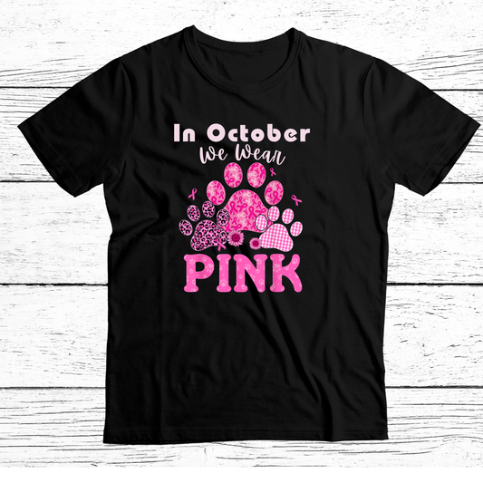 In October We Wear Pink T Shirt
