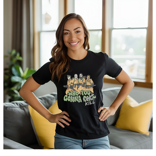 Who you gonna kill T Shirt