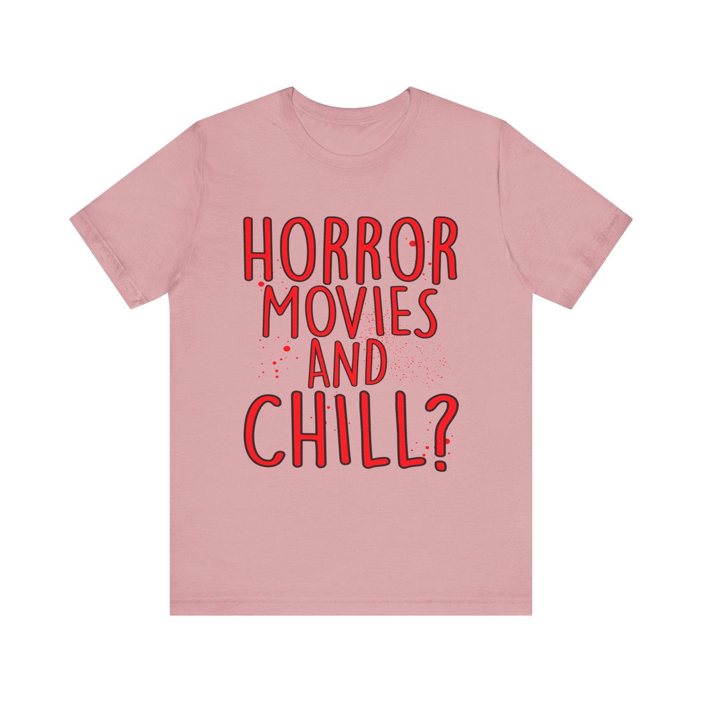 Horror Movies and Chill Halloween T Shirt