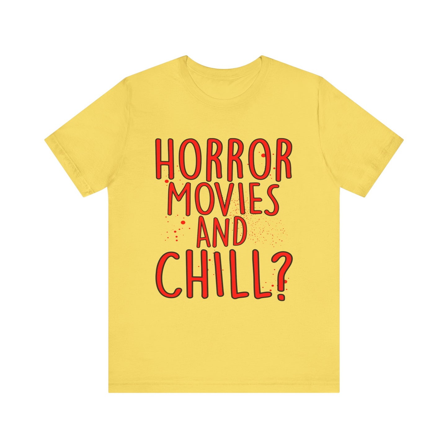 Horror Movies and Chill Halloween T Shirt
