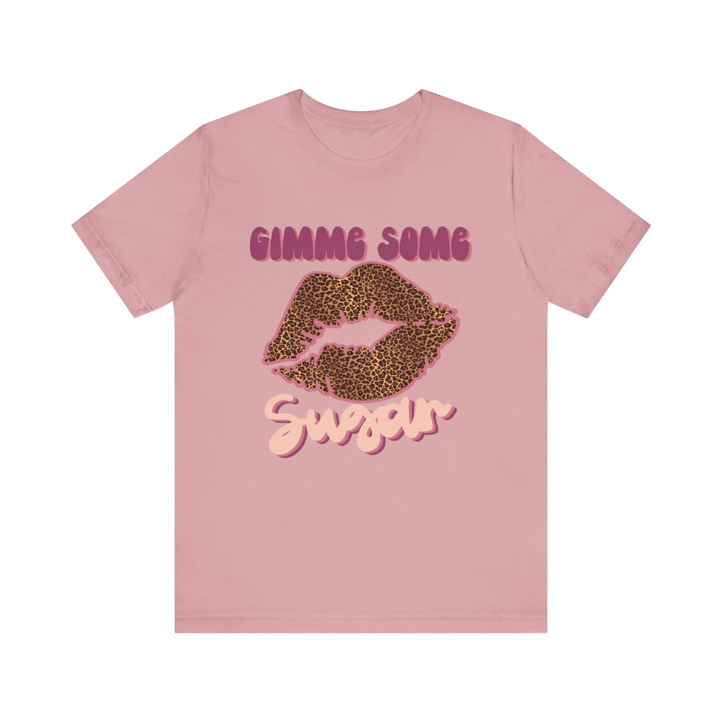 Gimme some sugar T Shirt