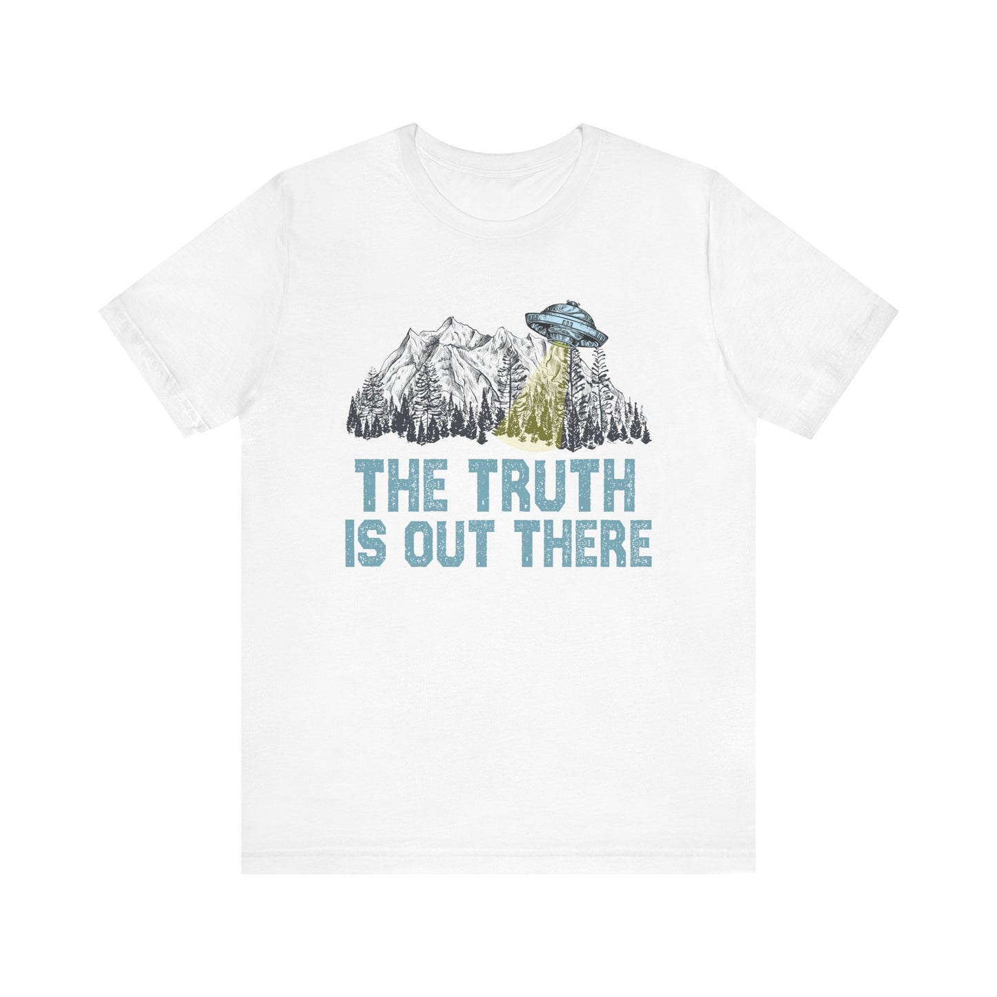 The Truth Is out There T Shirt