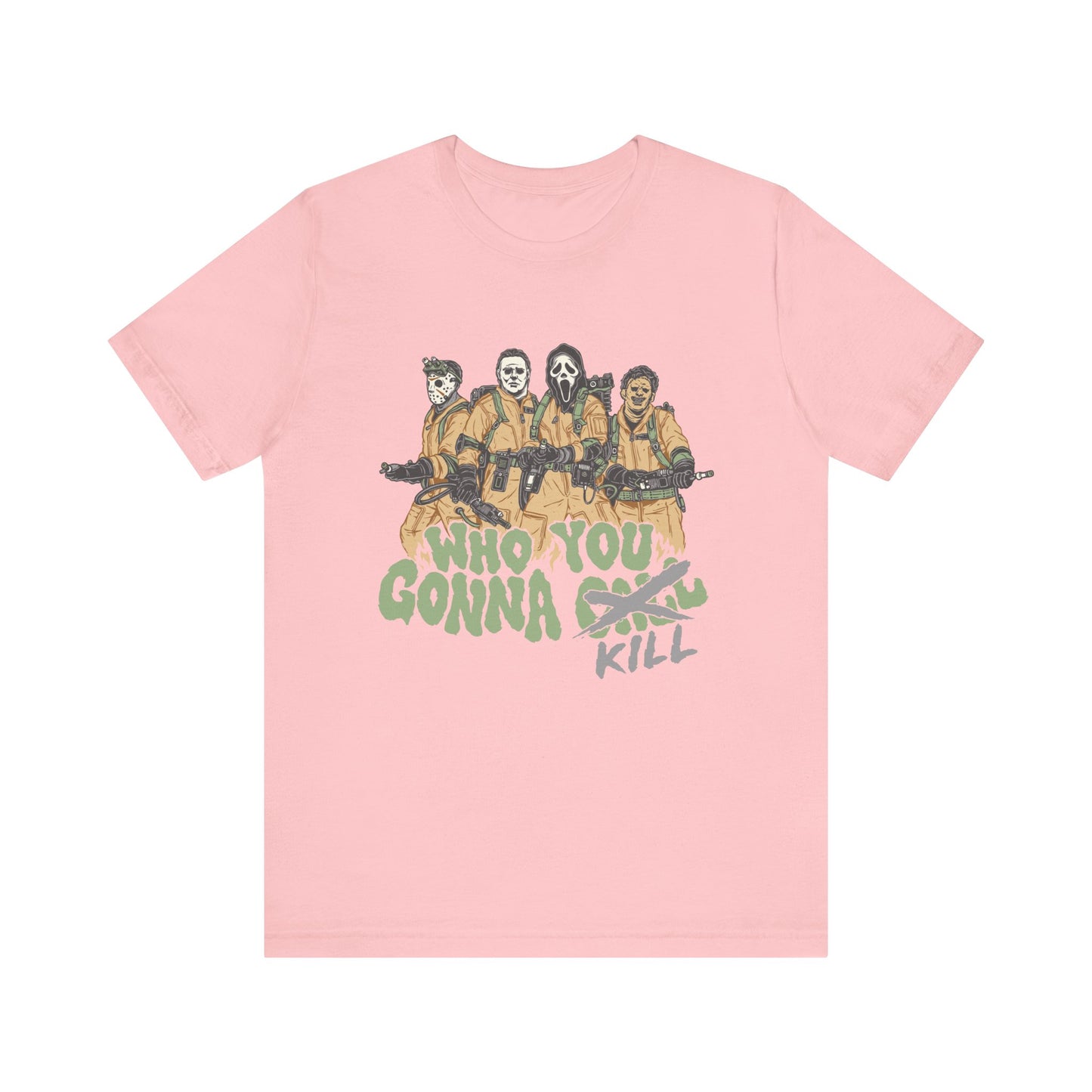 Who you gonna kill T Shirt